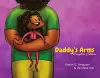 Daddy’s Arms: Daughter Edition cover