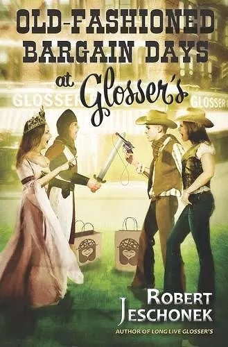 Old-Fashioned Bargain Days at Glosser's cover