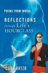 Poems from Indira REFLECTIONS through Life's HOURGLASS cover