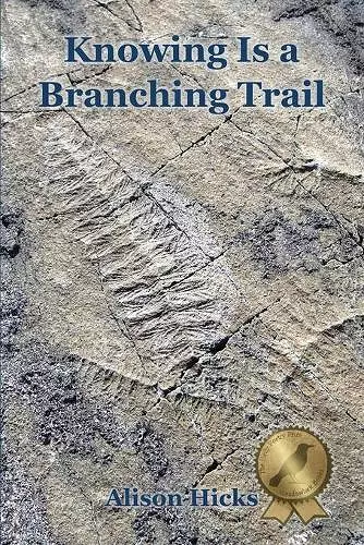 Knowing Is a Branching Trail cover