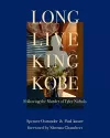 Long Live King Kobe: Following the Murder of Tyler Kobe Nichols cover