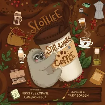 Slothee Still Wants Coffee cover