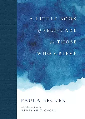 A Little Book of Self-Care for Those Who Grieve cover