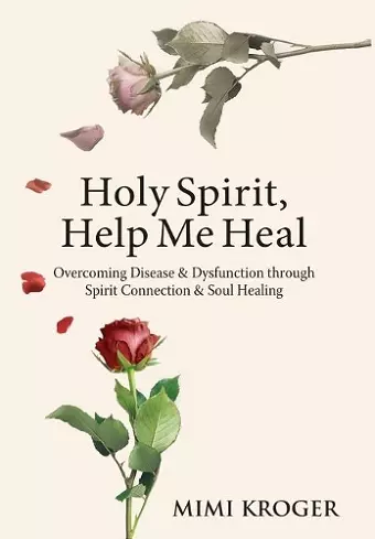 Holy Spirit, Help Me Heal cover