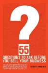 55 Questions to Ask Before You Sell Your Business cover