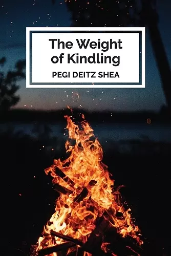 The Weight of Kindling cover