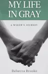 My Life in Gray cover