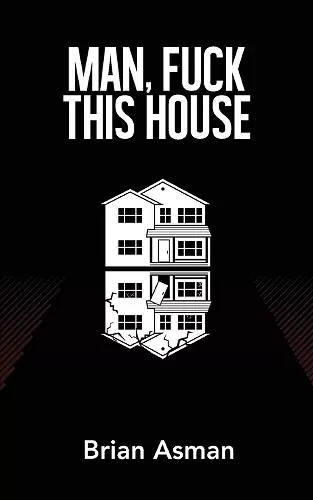 Man, Fuck This House cover