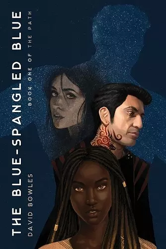 The Blue-Spangled Blue (The Path Book 1) cover