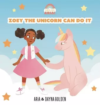 Zoey The Unicorn Can Do It cover