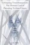 Critiquing Transhumanism cover