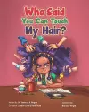 Who Said You Can Touch My Hair? cover