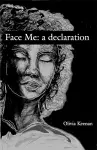 Face Me: a declaration cover