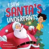 I Saw Santa's Underpants cover