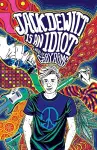 Jack DeWitt is an Idiot cover