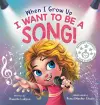 When I Grow Up, I Want to be a Song! cover