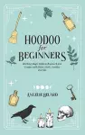 Hoodoo For Beginners cover