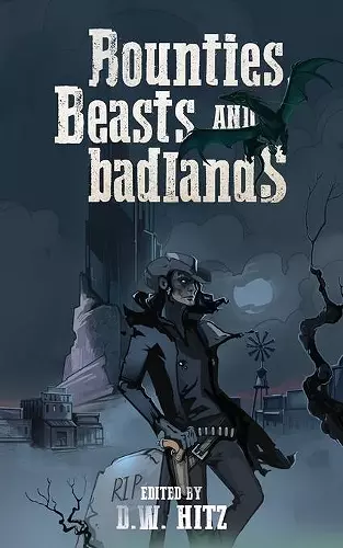 Bounties, Beasts, and Badlands cover