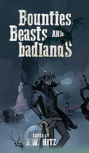 Bounties, Beasts, and Badlands cover