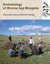 Archaeology of Bronze Age Mongolia cover