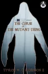 The Curse of The Mutant-Thing cover