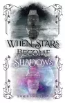 When Stars Become Shadows cover