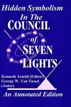 Hidden Symbolism In The COUNCIL OF THE SEVEN LIGHTS An Annotated Edition cover