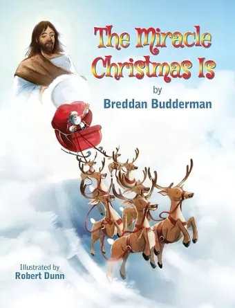 The Miracle Christmas Is cover