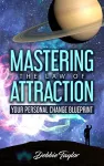 Mastering the Law of Attraction cover