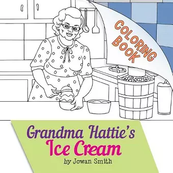 Grandma Hattie's Ice Cream Coloring Book cover