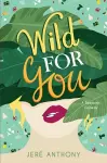 Wild For You cover