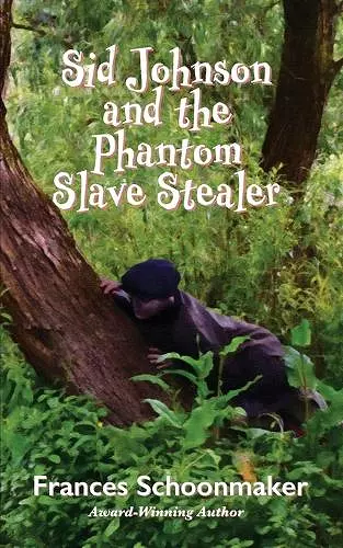 Sid Johnson and the Phantom Slave Stealer cover