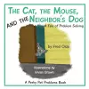 The Cat, the Mouse, and the Neighbor's Dog cover