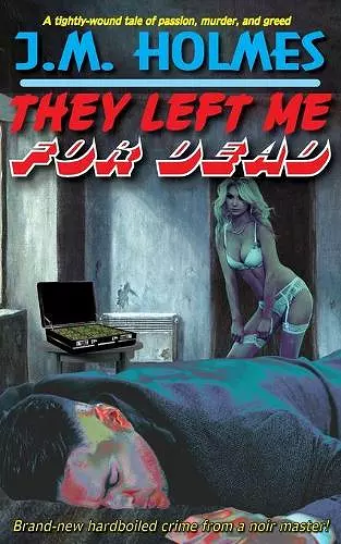 They Left Me For Dead cover
