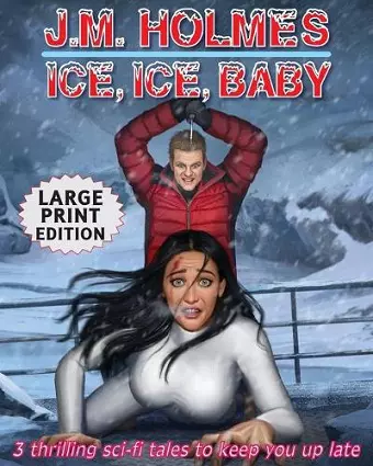 Ice, Ice, Baby LARGE PRINT EDITION cover