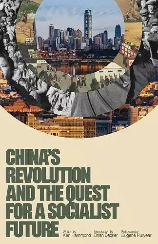 China's Revolution and the Quest for a Socialist Future cover