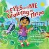 My Eyes and Me Growing to Three cover