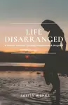 Life Disarranged cover