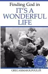 Finding God in It's a Wonderful Life cover