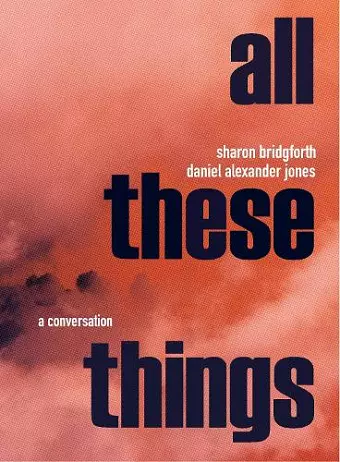 Sharon Bridgforth & Daniel Alexander Jones: A Conversation cover