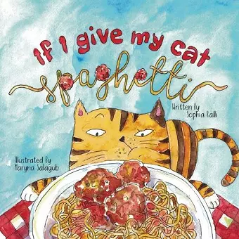 If I Give My Cat Spaghetti cover