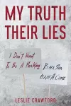 My Truth Their Lies cover