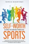 Self-Worth Is Only Achieved Through Sports cover