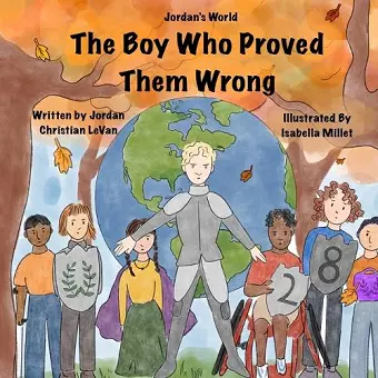 The Boy Who Proved Them Wrong cover