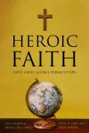Heroic Faith cover