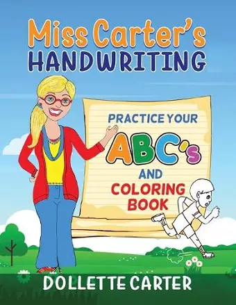 Miss Carter's Handwriting Practice Your ABC's and Coloring Book cover