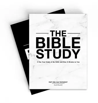 The Bible Study – A One–Year Study of the Bible and How It Relates to You cover