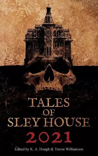 Tales of Sley House 2021 cover