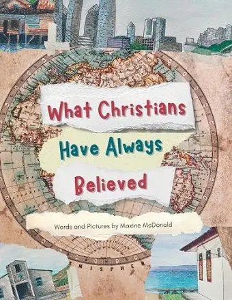 What Christians Have Always Believed cover