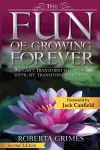 The Fun of Growing Forever cover